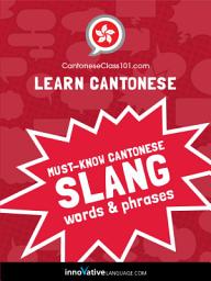 Icon image Learn Cantonese: Must-Know Cantonese Slang Words & Phrases